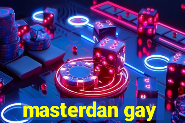 masterdan gay